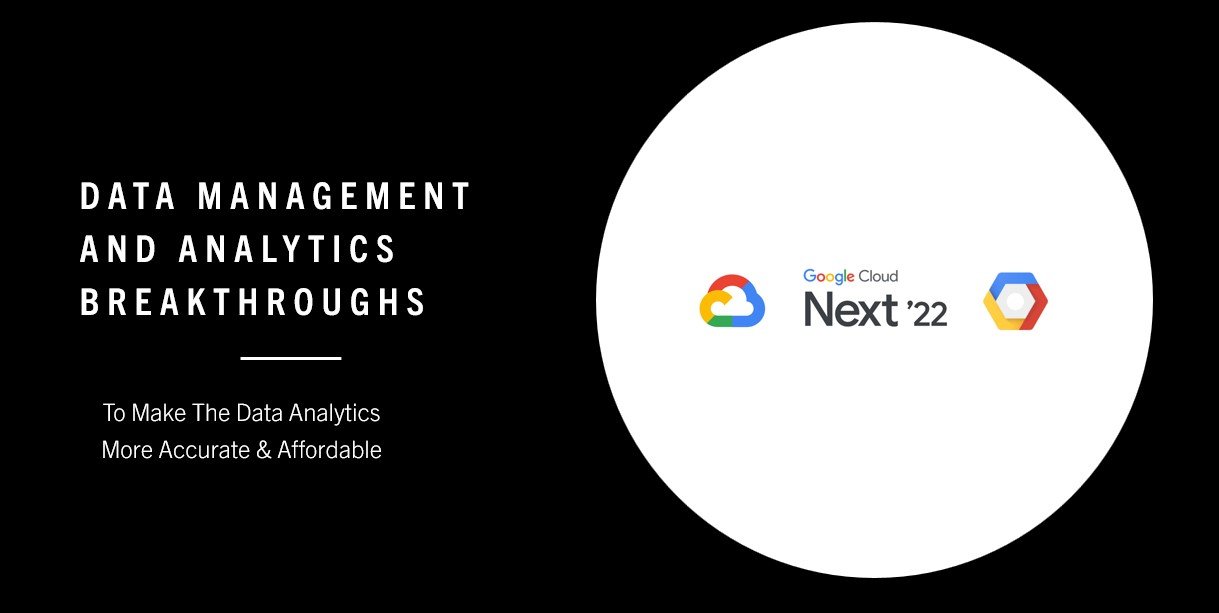 Data Management and Analytics Breakthroughs at Google Cloud Next 2022